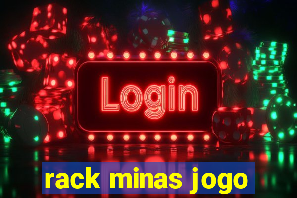 rack minas jogo